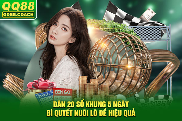 Dàn 20 Số Khung 5 Ngày: Bí Quyết Nuôi Lô Đề Hiệu Quả